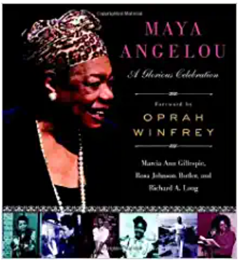 MAYA ANGELOU: A GLORIOUS CELEBRATION