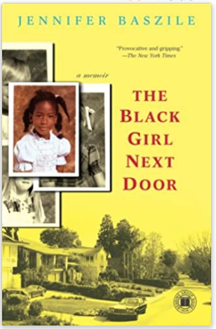 THE BLACK GIRL NEXT DOOR: A MEMOIR