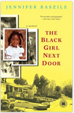 THE BLACK GIRL NEXT DOOR: A MEMOIR