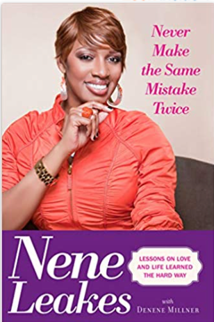 NEVER MAKE THE SAME MISTAKE TWICE: LESSONS ON LOVE AND LIFE LEARNED THE HARD WAY