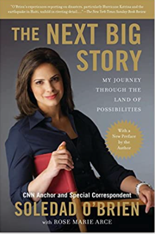 THE NEXT BIG STORY: MY JOURNEY THROUGH THE LAND OF POSSIBILITIES