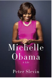 MICHELLE OBAMA: A LIFE