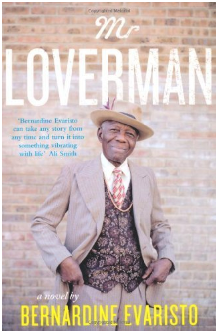 Mr Loverman by Evaristo, Bernardine