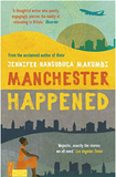 Manchester Happened (COMING SOON)