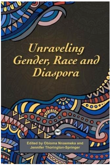 UNRAVELING GENDER, RACE AND DIASPORA