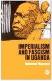 IMPERIALISM FASCISM UGANDA
