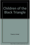 CHILDREN OF BLACK TRIANGLE