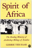 SPIRIT OF AFRICA: THE HEALING MINISTRY OF ARCHBISHOP EMMANUEL MILINGO OF ZAMBIA