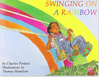 SWINGING ON A RAINBOW