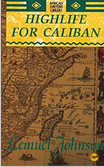 HIGHLIFE FOR CALIBAN