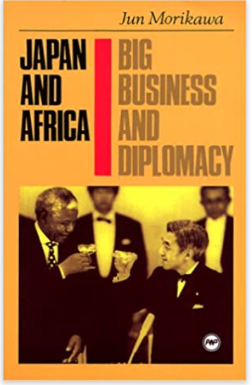 JAPAN AND AFRICA: BIG BUSINESS AND DIPLOMACY (COMING SOON)