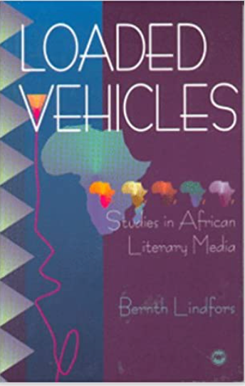 LOADED VEHICLES: STUDIES IN AFRICAN LITERATURE