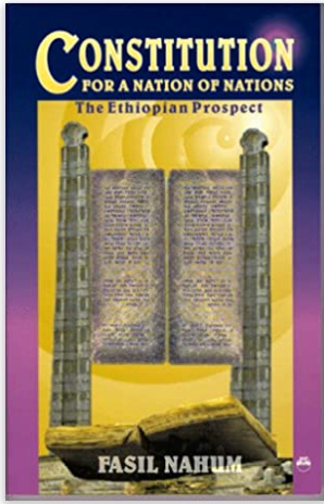 CONSTITUTION FOR NATION OF NATIONS:  The Ethiopian Prospect