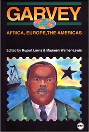 GARVEY: AFRICA, EUROPE, THE AMERICAS