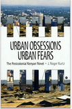 URBAN OBSESSIONS, URBAN FEARS: AN INTRODUCTION TO THE KENYAN NOVEL