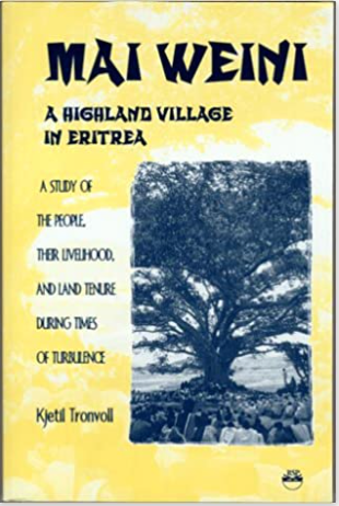 MAI WEINI:  A Village in Highland Eritrea