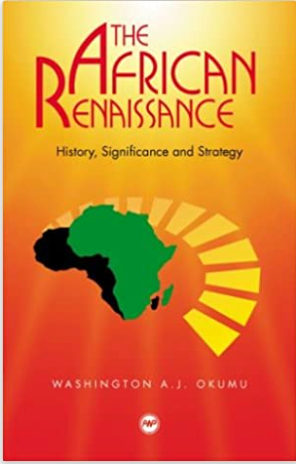 AFRICAN RENAISSANCE (THE): History, Significance and Strategy