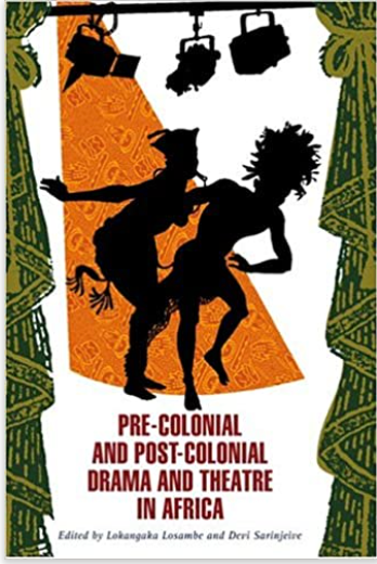 Pre-Colonial and Post-Colonial Drama and Theatre in Africa