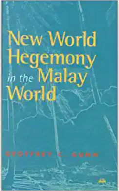 NEW WORLD HEGEMONY IN THE MALAY WORLD