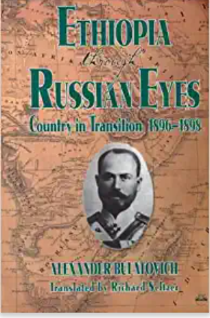 ETHIOPIA THROUGH RUSSIAN EYES: An Eye Witness Account of the End of an Era, 1896-98