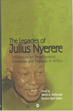 LEGACIES OF JULIUS NYERERE: INFLUENCES ON DEVELOPMENT DISCOURSES AND PRACTICE IN AFRICA