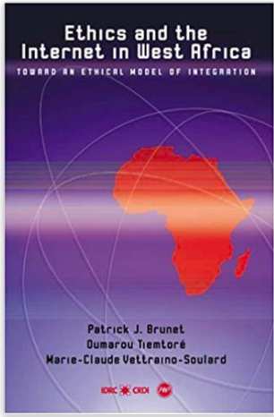 ETHICS AND THE INTERNET IN WEST AFRICA: TOWARD AN ETHICAL MODEL OF INTEGRATION