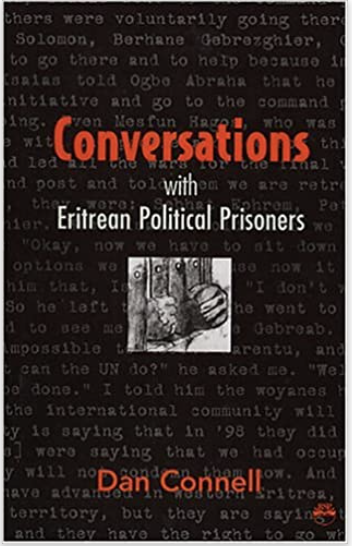 CONVERSATIONS WITH ERITREAN POLITCAL PRISONERS