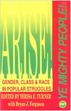 ARISE YE MIGHTY PEOPLE!: WOMEN AND RESISTANCE IN THE THIRD WORLD