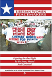 LIBERIAN WOMEN PEACEMAKERS: Fighting for the Right to be Seen, Heard and Counted