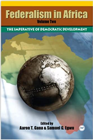 FEDERALISM IN AFRICA VOL. II: THE IMPERATIVE OF DEMOCRATIC DEVELOPMENT
