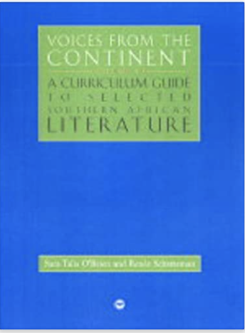 VOICES FROM THE CONTINENT: A CURRICULUM GUIDE TO SELECETED SOUTHERN AFRICAN LITERATURE