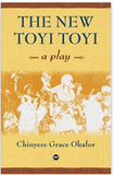 NEW TOYI TOYI: A PLAY