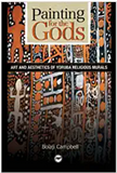 PAINTING FOR THE GODS: ART AND AESTHETICS OF YORUBA RELIGIOUS MURALS