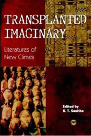 TRANSPLANTED IMAGINARY: LITERATURES IN NEW CLIMES