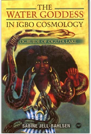 THE WATER GODDESS IN IGBO COSMOLOGY: OGBUIDE OF OGUTA LAKE