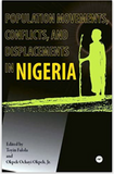 POPULATION MOVEMENTS, CONFLICTS AND DISPLACEMENTS IN NIGERIA
