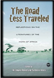 ROAD LESS TRAVELED: Reflections On The Literatures Of The Horn Of Africa