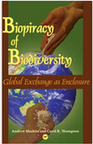 BIOPIRACY OF BIODIVERSITY: GLOBAL EXCHANGE AS ENCLOSURE