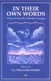 IN THEIR OWN WORDS: VOICES FROM THE MIDDLE PASSAGE