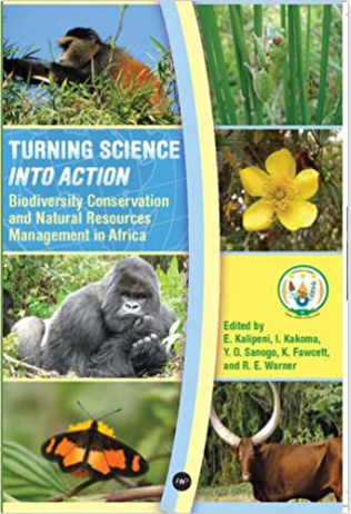 TURNING SCIENCE INTO ACTION: BIODIVERSITY CONVERVATION AND NATURAL RESOURCES MANAGEMENT IN AFRICA (COMING SOON)