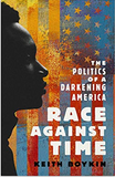 Race Against Time: The Politics of a Darkening America (Available September 14,2021)
