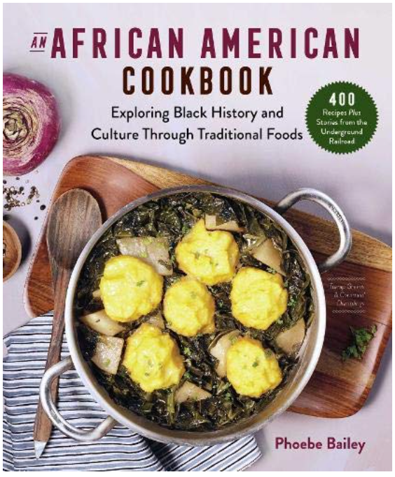 An African American Cookbook: Exploring Black History and Culture Through Traditional Foods