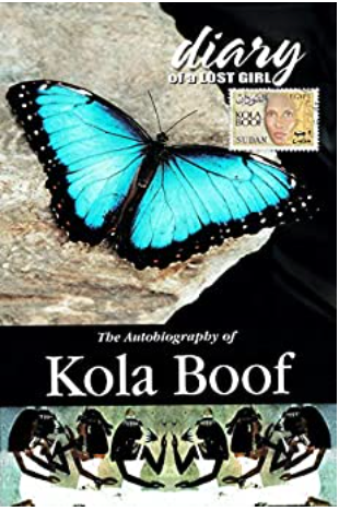 Diary of a Lost Girl: The Autobiography of Kola Boof