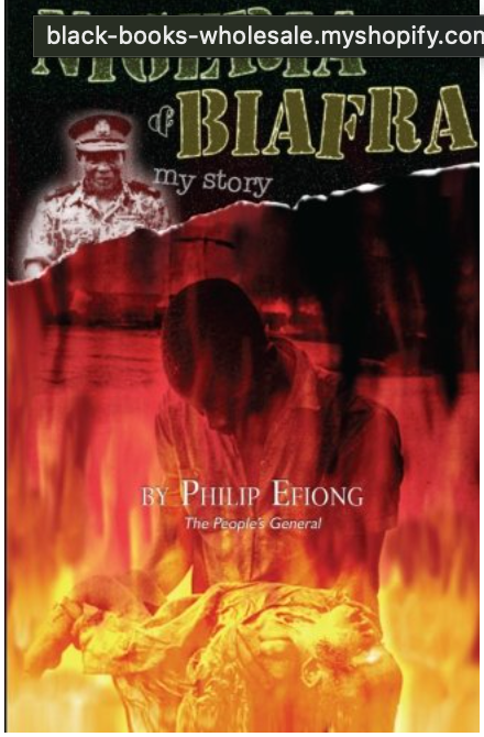 Nigeria and Biafra: My Story