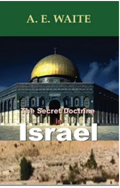 The Secret Doctrine in Israel