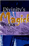 Divinity's Magick Works