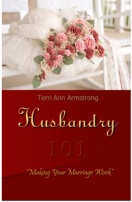 Husbandry 101: Making Your Marriage Work