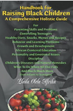 Handbook For Raising Black Children: A Comprehensive Holistic Guide x 10 copies