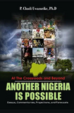 Another Nigeria Is Possible: Essays & Commentaries