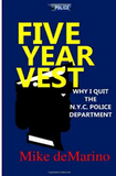 Five Year Vest: Why I Quit the N.Y.C. Police Department